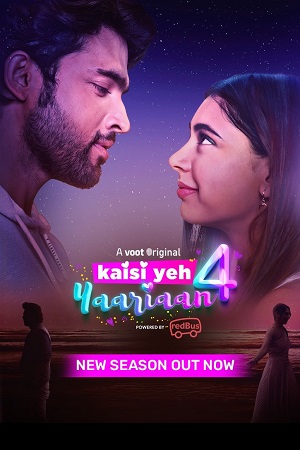 Download Kaisi Yeh Yaariaan (Season 4) Hindi Voot Original Complete Web Series 480p | 720p WEB-DL