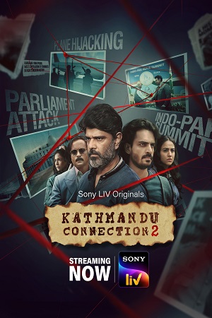 Download Kathmandu Connection (2021) Season 1 Hindi Complete [SonyLiv] WEB Series 480p [100MB] | 720p [300MB] HDRip