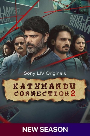 Download Kathmandu Connection (Season 2) Hindi SonyLIV Complete Web Series 480p | 720p | 1080p WEB-DL