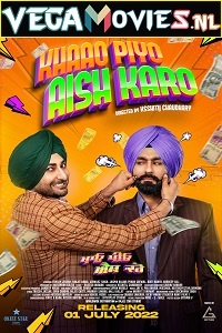 Download Khaao Piyo Aish Karo (2022) WEB-DL Punjabi Full Movie 480p [500MB] | 720p [1.4GB] | 1080p [3GB]