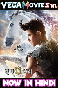 Download Khun Phaen Begins (2019) Dual Audio {Hindi-Thai} 480p [450MB] | 720p [1.2GB] | 1080p [2.4GB]