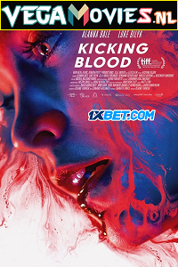 Download Kicking Blood (2021) Hindi [Voice Over] Full Movie WEB-DL 720p [712MB]