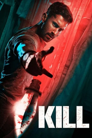 Download KiLL (2024) HDTS Hindi (CLEAR) Full Movie 480p [350MB] | 720p [850MB] | 1080p [2GB]