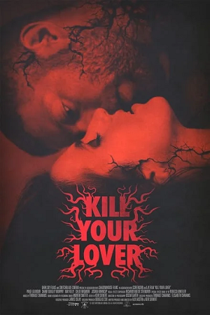 Download Kill Your Lover (2023) WEB-DL {English With Subtitles} Full Movie 480p [250MB] | 720p [650MB] | 1080p [1.5GB]