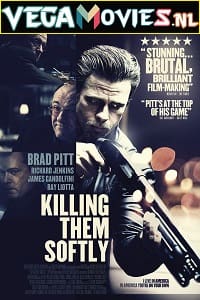 Download Killing Them Softly (2012) Dual Audio [Hindi-English] WeB-DL 480p [350MB] | 720p [800MB] | 1080p [1.6GB]