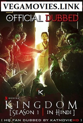 Download Kingdom Season 1 Hindi Dubbed Complete Netflix WEB Series 480p | 720p WEB-DL