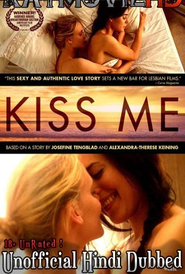 Download [18+] Kiss Me (2011) Dual Audio {Hindi-English} 480p [350MB] | 720p [1GB]