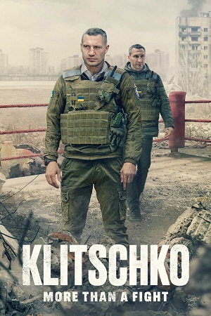 Download Klitschko: More Than a Fight (2024) {English with Subtitles} Full Movie WEB-DL 480p [300MB] | 720p [800MB] | 1080p [2GB]