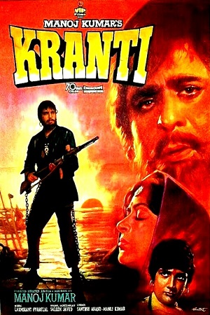 Download Kranti (1981) Hindi Full Movie WEB-DL 480p [500MB] | 720p [1.5GB] | 1080p [4.6GB]