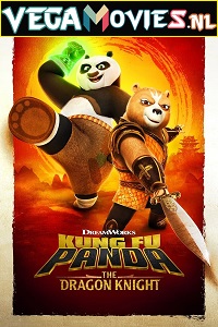 Download Kung Fu Panda: The Dragon Knight (Season 1) Dual Audio [Hindi + English] Complete Netflix Web Series 480p | 720p WEB-DL