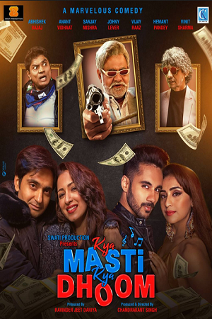 Download Kya Masti Kya Dhoom (2024) Hindi WEB-DL Full Movie 480p [450MB] | 720p [1.2GB] | 1080p [2.5GB]