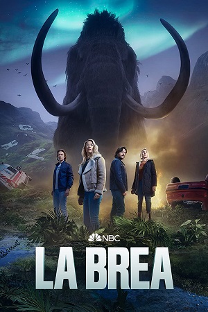 Download La Brea (Season 1 – 2) [S03E04 – Added] Complete English WEB Series 720p HEVC [300MB] WEB-DL