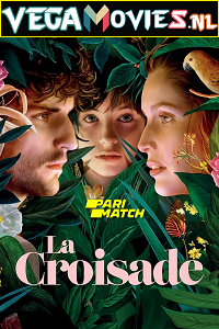 Download The Crusade {La croisade} (2021) Hindi Voice Over Full Movie WEB-DL 720p [1GB]