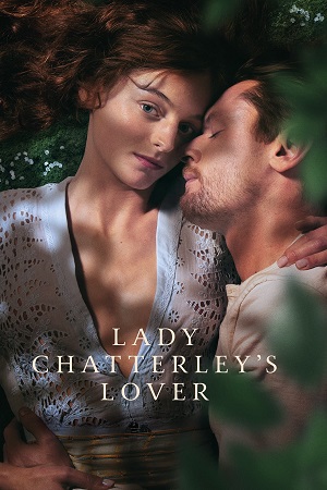 Download [18+] Lady Chatterleys Lover (2022) WEB-DL Dual Audio {Hindi-English} 480p [500MB] | 720p [1.3GB] | 1080p [2.2GB] Full-Movie