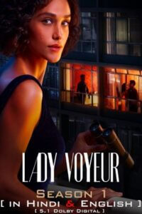 [18+] Download Lady Voyeur (Season 1) Dual Audio {Hindi-English} WEB Series 480p | 720p | 1080p WEB-DL