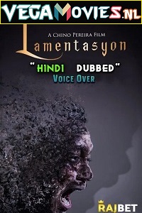 Download Lamentasyon (2022) Hindi [Voice Over] Full Movie WEB-DL 720p [1GB]