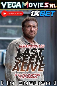 Download Last Seen Alive (2022) CAMRip English Full Movie 480p [380MB] | 720p [1.2GB]