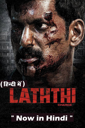 Download Laththi (2022) UNCUT WEB-DL Dual Audio [Hindi (ORG 5.1) + Tamil] Full Movie 480p [550MB] | 720p [1.5GB] | 1080p [3.6GB]