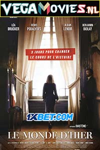 Download Le monde d’hier (2022) Hindi [Voice Over] Full Movie WEB-DL 720p [1GB]