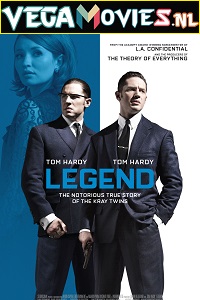 Download Legend (2015) {English with Subtitles} Full Movie WEB-DL 480p [450MB] | 720p [900MB] | 1080p [2GB]