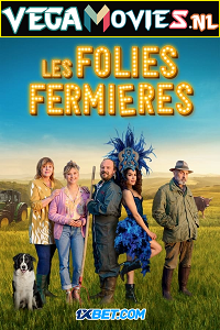 Download Les Folies Fermières (2022) Hindi [Voice Over] Full Movie CAMRip 720p [1GB]