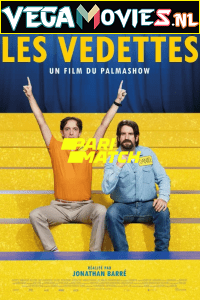 Download Les vedettes (2022) Hindi [Voice Over] Full Movie CAMRip 720p [866MB]