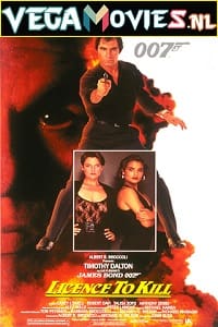 Download Licence to Kill – James Bond Part 17 (1989) Dual Audio {Hindi-English} 480p [400MB] | 720p [1.4GB] | 1080p [3GB] | 2160p [18GB]