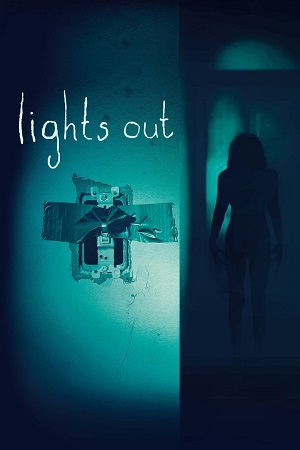 Download Lights Out (2016) Dual Audio {Hindi-English} 480p [300MB] | 720p [700MB] | 1080p [1.9GB]