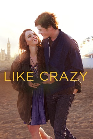 Download Like Crazy (2011) Bluray Dual Audio {Hindi-English} 480p [320MB] | 720p [750MB] | 1080p [2GB]