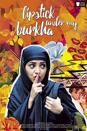 Download Lipstick Under My Burkha (2017) Hindi Full Movie 480p [300MB] | 720p [1GB] | 1080p [3GB]