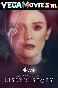 Download Liseys Story [Season 1 Episode 08 Added] English Apple Tv+ Original 720p [200MB] WEB-DL