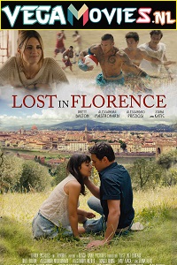 Download Lost in Florence (2017) Dual Audio [Hindi-English] WeB-DL 480p [350MB] | 720p [850MB] | 1080p [2GB]