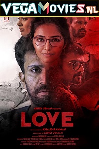 Download Love (2020) HDRip Dual Audio {Hindi-Malayalam} 480p [300MB] | 720p [900MB] | 1080p [1.7GB]