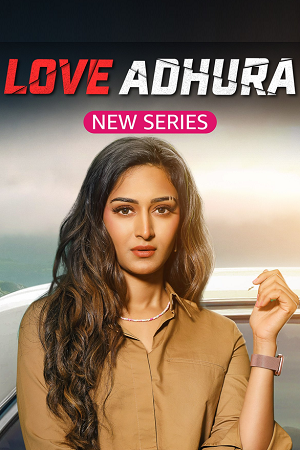 Download Love Adhura – Amazon miniTV (2024) Season 1 Complete Hindi WEB Series 480p | 720p | 1080p AMZN WEB-DL