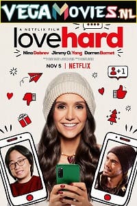 Download Love Hard (2021) Dual Audio {Hindi-English} 480p [400MB] | 720p [800MB] | 1080p [1.6GB]