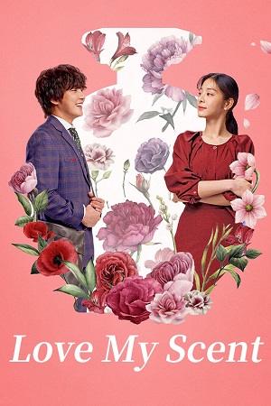 Download Love My Scent (2023) Dual Audio [Hindi + Korean] WeB-DL 480p [350MB] | 720p [1GB] | 1080p [2.2GB]