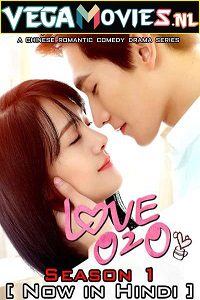 Download Love O2O (2016) Season 1 [COMPLETE-SERIES] Hindi Dubbed 720p [300MB] WEB-DL