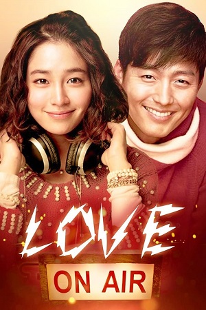 Download Love On-Air (2012) WEB-DL Dual Audio {Hindi-Korean} 480p [400MB] | 720p [1.1GB] | 1080p [2.4GB]