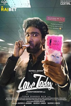 Download Love Today (2022) WEB-DL Hindi [HQ-Dubbed] Full Movie 480p [500MB] | 720p [1.3GB] | 1080p [3GB]