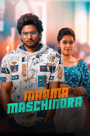 Download Maama Mascheendra (2023) WEB-DL ORG. Dual Audio [Hindi – Telugu] UnCut Full Movie 480p [490MB] | 720p [1.3GB] | 1080p [3GB]