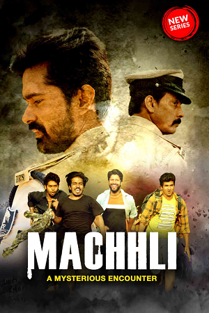 Download Machhli (2023) S01 Hindi HDRip Complete WEB Series 480p [330MB] | 720p [700MB] | 1080p [2.1GB]