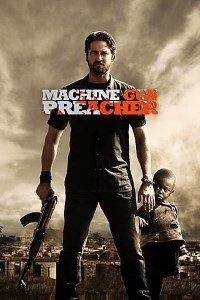 Download Machine Gun Preacher (2011) Dual Audio {Hindi-English} 480p [300MB] | 720p [900MB]