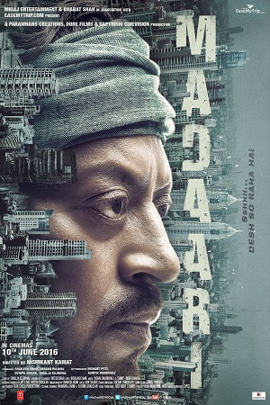 Download Madaari (2016) Hindi Full Movie 480p [400MB] | 720p [1GB] | 1080p [4GB]