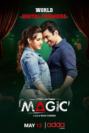 Download Magic (2021) Bengali Full Movie WEB-DL 480p [650MB] | 720p [1.2GB] | 1080p [2.2GB]