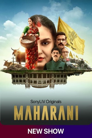 Download Maharani (2021) Season 1 Hindi Complete SonyLiv WEB Series 480p | 720p | 1080p HDRip