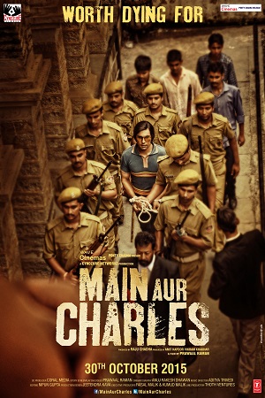 Download Main Aur Charles (2015) Hindi Full Movie 480p [300MB] | 720p [1GB] | 1080p [3GB]