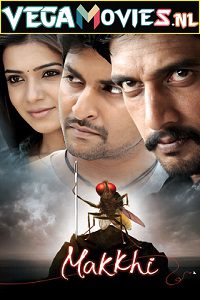 Download Makkhi – Eega (2012) Hindi Dubbed Full Movie 480p [350MB] | 720p [1GB] | 1080p [3GB]