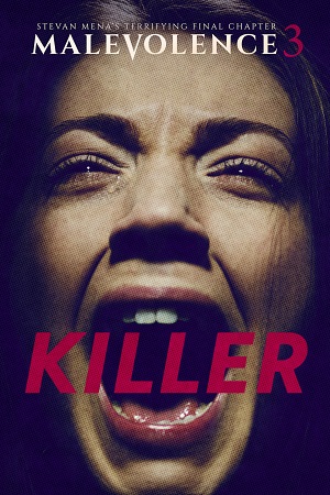 Download Malevolence 3: Killer (2018) Dual Audio {Hindi-English} 480p [300MB] | 720p [900MB] | 1080p [1.5GB]