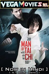 Download Man of Tai Chi (2013) Hindi Dubbed [ORG] Full Movie 480p [350MB] | 720p [1GB] | 1080p [2.2GB]