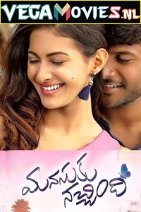 Download Manasuku Nachindhi (2018) Dual Audio {Hindi-Telugu} 480p [500MB] | 720p [1.2GB] | 1080p [2.6GB]